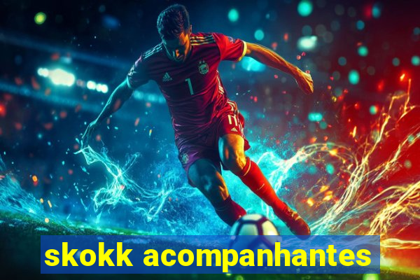 skokk acompanhantes